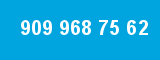 909 968 75 62